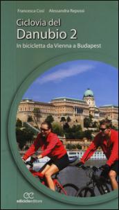 Ciclovia del Danubio da Vienna a Budapest: 2