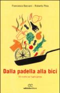 Dalla padella alla bici. 50 ricette per fughe golose