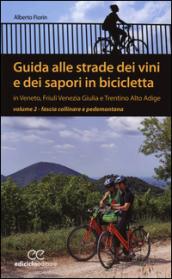 Guida alle strade dei vini e dei sapori in bicicletta in Veneto, Friuli-Venezia Giulia e Trentino-Alto Adige: 2