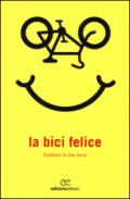 La bici felice. Pedalare fa star bene