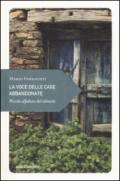 La voce delle case abbandonate. Piccolo alfabeto del silenzio