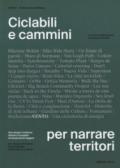 Ciclabili e cammini per narrare territori. Arte design e bellezza dilatano il progetto di infrastrutture leggere. Ediz. italiana e inglese