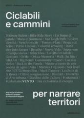 Ciclabili e cammini per narrare territori. Arte design e bellezza dilatano il progetto di infrastrutture leggere. Ediz. italiana e inglese