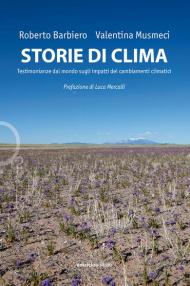 Storie di clima. Testimonianze dal mondo sugli impatti dei cambiamenti climatici