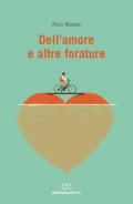 Dell'amore e altre forature