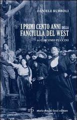 I primi cento anni della Fanciulla del West di Giacomo Puccini