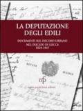 Deputazione degli edili. Documenti sul decoro urbano nel documento di Lucca (1828-1847) (La)