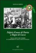 Palpiti d'amor di patria a Bagni di Lucca negli anni che videro il compimento dell'unità d'Italia