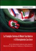 La famiglia Cotenna di Monte San Quirico e il Risorgimento lucchese in un triangolo ideale che collega Monte San Quirico, Correglia e Treppignana. Ediz. illustrata