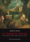 La «Tempesta» svelata. Giorgione, Gabriele Vendramin, Cristoforo Marcello e la «vecchia»