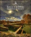 Lucca e le mura. Itinerari del Risorgimento. Catalogo della mostra. Ediz. illustrata