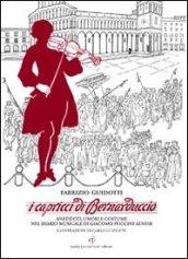 I capricci di Bernaduccio. Aneddoti, umori e costume nel diario musicale di Giacomo Puccini senior