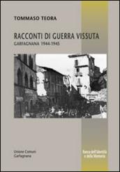 Racconti di guerra vissuta. Garfagnana 1944-1945