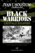 Black warriors. I Buffalo Soldiers e la liberazione dell'Italia lungo la Linea Gotica