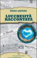 Lucchesità raccontata