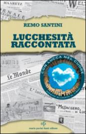 Lucchesità raccontata