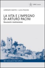 La vita e l'impegno di Arturo Pacini (Storie e comunità Vol. 6)