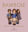 Bambole. Storie di una passione senza tempo