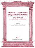 Forme della consolatoria tra Quattro e Cinquecento. Poesia e prosa del lutto tra corte, accademia e sodalitas amicale