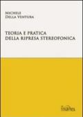 Teoria e pratica della ripresa stereofonica