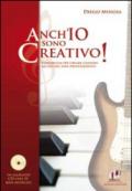 Anch'io sono creativo! Vademecum per creare canzoni ad uso dei non professionisti