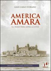 America amara. La mano nera sopra la città