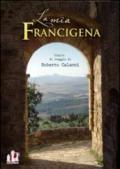 La mia Francigena. Diario di viaggio