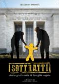 Sottratti. Storie giudiziarie di famiglie negate