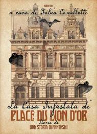 La casa infestata di Place du Lion d'Or. Storia di una storia di fantasmi