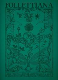 Follettiana. Come i piccoli esseri dispettosi (e a volte pericolosi) interagiscono con gli umani. Ediz. illustrata