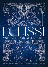 Eclissi. Storie all'ombra della Luna