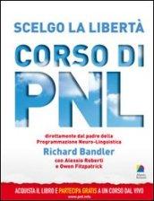 Scelgo la libertà. Perché alcune persone vivono felicemente e altre no