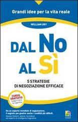 Dal no al sì. 5 strategie di negoziazione efficace