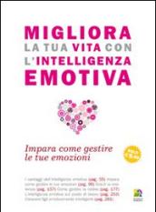 Migliora la tua vita con l'intelligenza emotiva