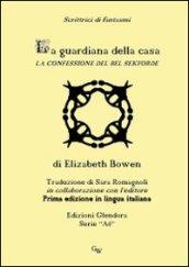 La guardiana della casa. La confessione del Bel Sekforde