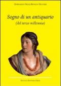 Sogno di un antiquario (del terzo millennio)