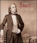 Franz Liszt nelle fotografie d'epoca della collezione Ernst Burger. Ediz. italiana e inglese