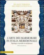 L'arte dei marmorari in Italia meridionale. Tipologie e tecniche in età barocca