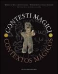 Contesti magici-Contextos magicos. Atti del Convegno internazionale. Ediz. italiana, inglese, spagnola e francese