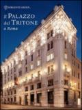 Il palazzo del Tritone a Roma. Ediz. italiana e inglese