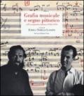 Grafia musicale e segno pittorico nell'avanguardia italiana (1950-1970). Ediz. illustrata
