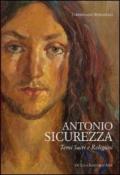 Antonio Sicurezza. Temi sacri e religiosi