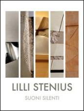 Lilli Stenius. Suoni silenti