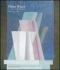 Nino Ricci. Le metamorfosi della geometria. Opere dal 1957 al 2013. Ediz. illustrata