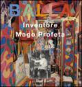 Balla. Inventore, mago, profeta