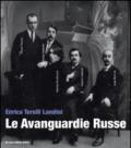 Le avanguardie russe. Ediz. illustrata