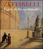 Zeffirelli. L'arte dello spettacolo