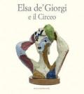 Elsa de' Giorgi e il Circeo. Ediz. illustrata