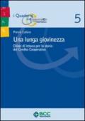 Una lunga giovinezza. Chiavi di lettura per la storia del Credito Cooperativo