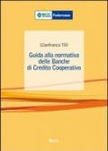 Guida alla normativa delle banche di credito cooperativo